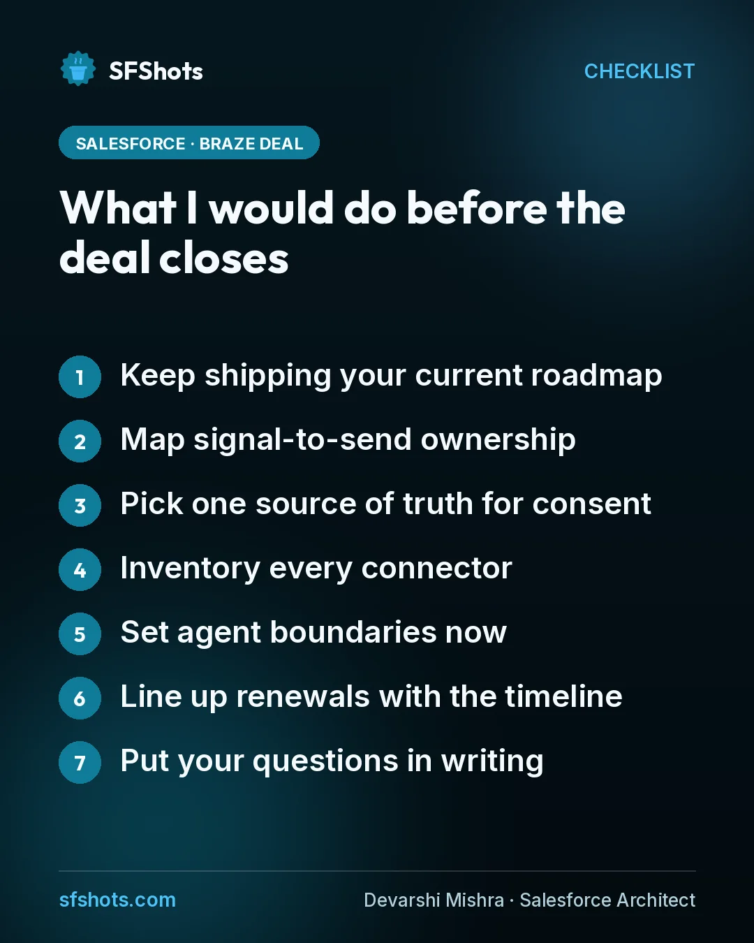 Checklist, What I would do before the deal closes: Keep shipping your current roadmap; Map signal-to-send ownership; Pick one source of truth for consent; Inventory every connector; Set agent boundaries now; Line up renewals with the timeline; Put your questions in writing